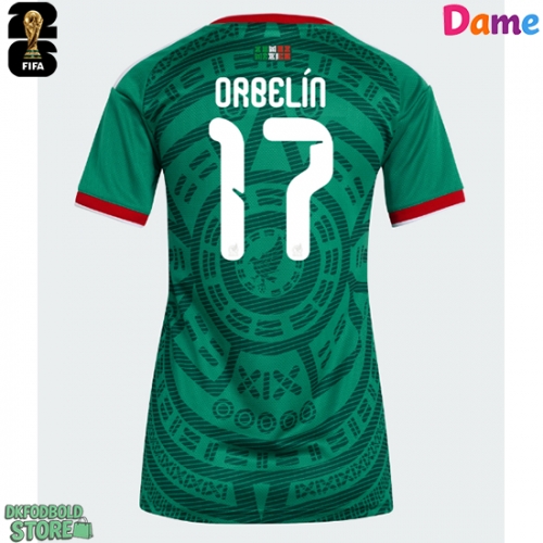 Mexico Orbelin Pineda #17 Replika Hjemmebanetrøje Dame VM 2026 Kortærmet